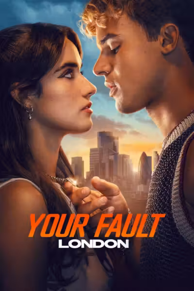 โปสเตอร์ คำขอโทษ: ลอนดอน 2 Your Fault: London (2026)
