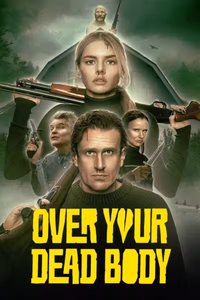 โปสเตอร์ โอเวอร์ ยัวร์ เดด บอดี้ Over Your Dead Body (2026)