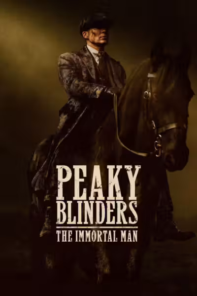 โปสเตอร์ พีกี้ ไบลน์เดอร์ส: ชายผู้เป็นอมตะ Peaky Blinders: The Immortal Man (2026)