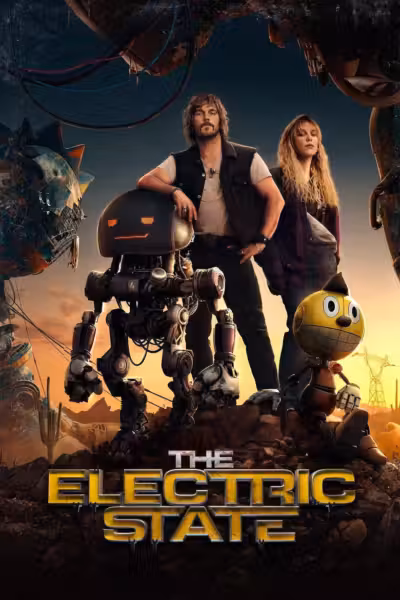 โปสเตอร์ The Electric State: ท่องแดนจักรกล The Electric State (2025)