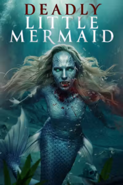 โปสเตอร์ เดอะ เดดลี่ ลิตเติ้ล เมอร์เมด The Deadly Little Mermaid (2026)