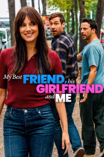 โปสเตอร์ เพื่อนรัก แฟนเพื่อน และตัวผม My Best Friend, His Girlfriend and Me (2026)