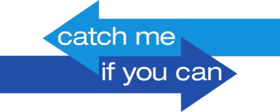 Catch Me If You Can
