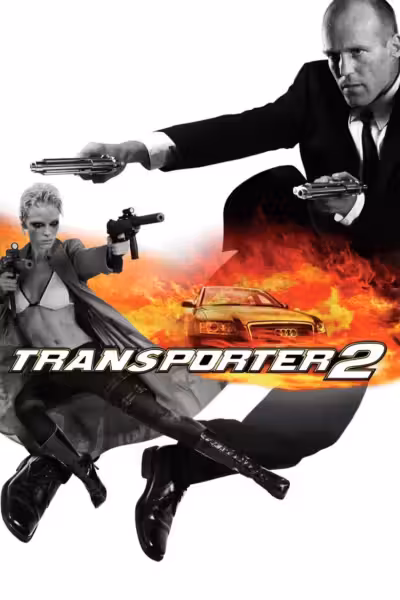 โปสเตอร์ ทรานสปอร์ตเตอร์ 2 : ภารกิจฮึด...เฆี่ยนนรก Transporter 2 (2005)