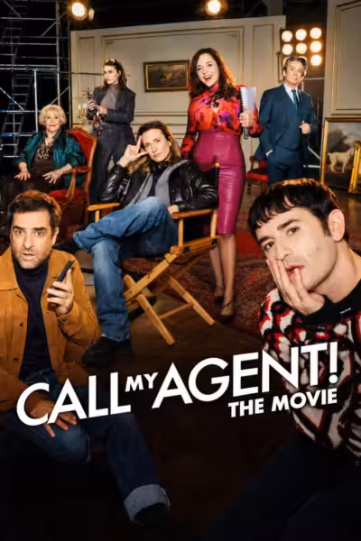 โปสเตอร์ ดิส ปูร์ ซ็อง เลอ ฟิล์ม Call My Agent! The Movie (2026)