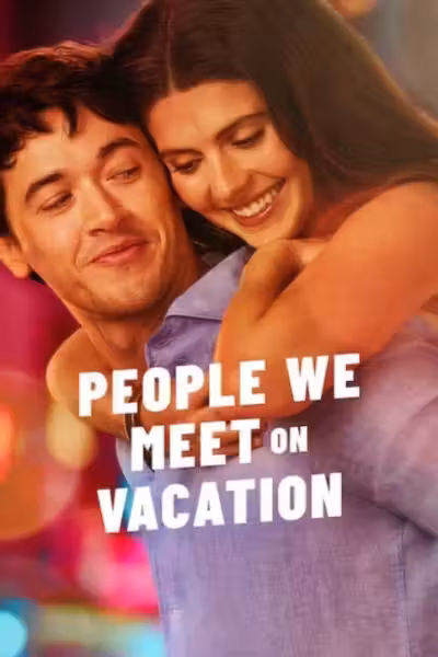 โปสเตอร์ พีเพิล วี มีต ออน เวเคชั่น People We Meet on Vacation (2026)