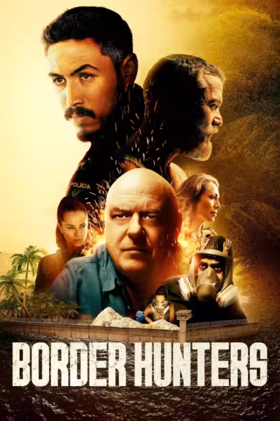 โปสเตอร์ บอร์เดอร์ ฮันเตอร์ส Border Hunters (2025)