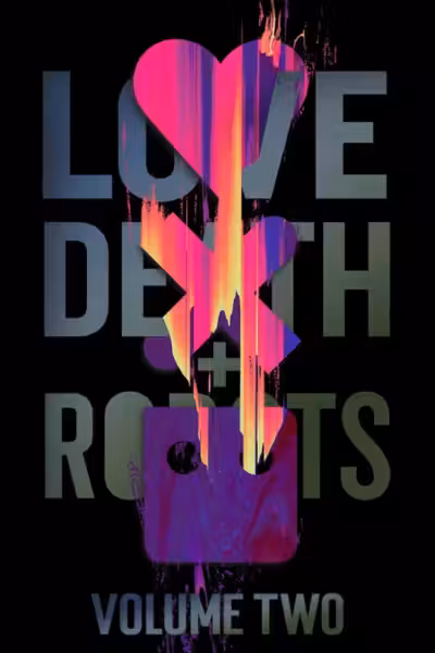 โปสเตอร์ กลไก หัวใจ ดับสูญ Season 2 Love, Death & Robots Season 2 (2019)